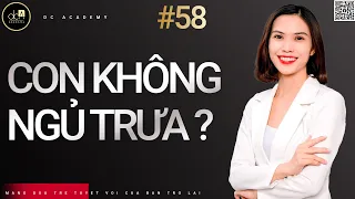 CON KHÔNG NGỦ TRƯA BA MẸ PHẢI LÀM SAO ?