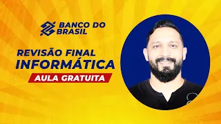Revisão Final de Informática: Banco do Brasil