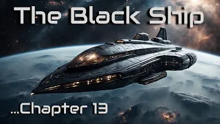 The Black Ship - Chapter 13 | HFY | A short Sci-Fi Story