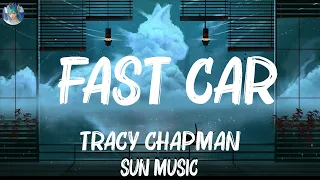 Tracy Chapman - Fast Car (Lyrics) | Jason Derulo,Modern Talking,... Hot Lyrics 2024