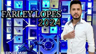 FARLEY LOPES - MARÇO 2024 (REPERTÓRIO NOVO)