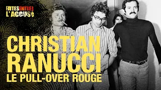 Faites entrer l'accusé : Christian Ranucci, l'énigme du pull-over rouge