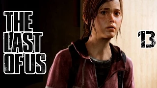 The Last Of Us Remastered Прохождение На Русском #13 — УНИВЕРСИТЕТ МУТАНТОВ