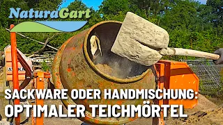 Teiche dauerhaft bauen, Teil 7: Manuelle Mörtelmischungen