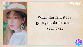 WENDY ( 웬디 ) - When this rain stops | easy lyrics