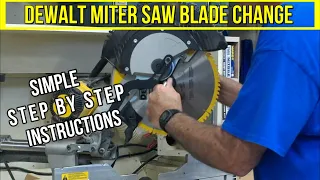 HOW TO CHANGE A MITER SAW BLADE - BEST METHOD - DEWALT DWS 779 & DWS780