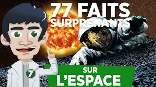 77 FAITS SURPRENANTS SUR L'ESPACE