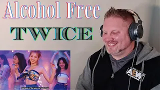 FIRST TIME REACTION to TWICE "Alcohol-Free" M/V