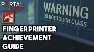 Fingerprinter Achievement Guide - Portal: Revolution