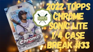 2022 TOPPS CHROME SONIC LITE 1/4 CASE BREAK #33 - LIVE 3/4/2023