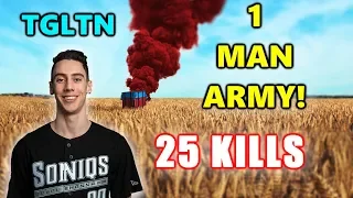 TGLTN - 25 KILLS - 1 MAN ARMY! - HE'S INSANE! - SOLO vs SQUADS - PUBG