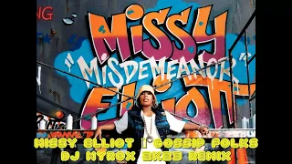 Missy Elliot - Gossip Folks ( Dj Nyrox 2K23 Remix )