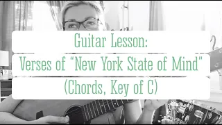 Guitar Lesson: Verses of "New York State of Mind" (Chords, Key of C)