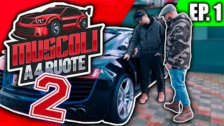 COMPRO UNA R8 MANUALE - muscoli a 4 ruote 2 - ep. 1