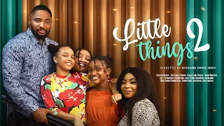 LITTLE THINGS 2 | CHISOM OGUIKE, CHIDINMA OGUIKE, CHINENYE OGUIKE, SOCHIMA EZEOKE, JOHN EKANEM MOVIE