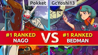 GGST ▰ Pokket (#1 Ranked Nagoriyuki) vs GcYoshi13 (#1 Ranked Bedman). High Level Gameplay