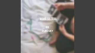 Mamá Soltera