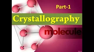 Introduction to Crystallography | Lecture| Part-1|