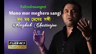 Mono mor meghero sangi | Raghab Chatterjee | রবীন্দ্র সঙ্গীত | live  performance