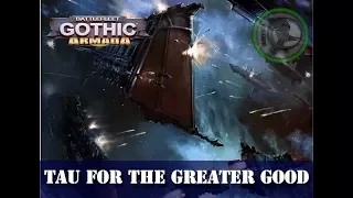 Battlefleet Gothic Armada - Tau for the Greater Good - Let's Play