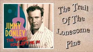 Jimmy Donley  - The Trail Of The Lonesome Pine