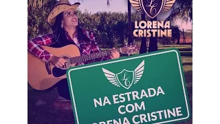 Lorena Cristine "NA ESTRADA "