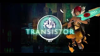 Transistor Gameplay NO Commentary