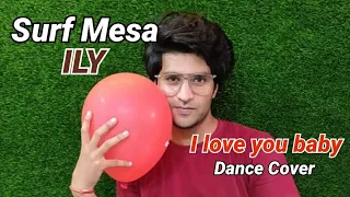 Surf Mesa-Ily (I love you baby) Dance cover| Hip-hop housedance freestyle Choreography by AKSH Lehra