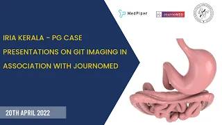 IRIA Kerala - PG Case presentations on GIT Imaging