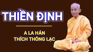 Thiền Định - A La Hán Thích Thông Lạc