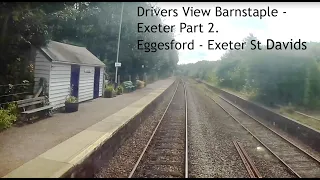 Drivers Eye View Eggesford - Exeter St D. Part 2 of 2 of the journey Barnstaple to Exeter St Davids.