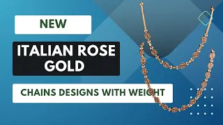 New Italian Rose Gold Chain Designs With Weight