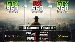 GTX 960 (2GB) vs RX 560 (4GB) vs GTX 760 (2GB) | Ten Games Tested