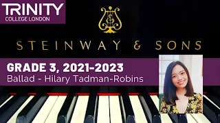 [OFFICIAL] 2021-2023 Trinity Grade 3 Ballad, Hilary Tadman-Robins