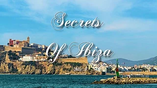 Secrets Of Ibiza - Mix 4 / Beautiful Chill Cafe Sounds 2015 / 2 Hours Musica Del Mar