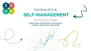 Raynaud's & Self-Management with Dr. Michael Hughes