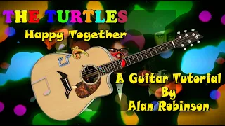 Happy Together - The Turtles - Acoustic Guitar Lesson (2021 version Ft. my son Jason on lead etc.)