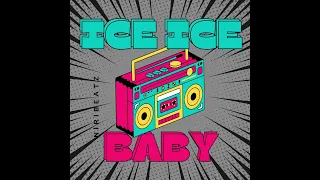 Vanilla Ice - Ice Ice Baby ( NiriBeatz remix )
