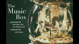 The Music Box - Mark Serkin (Cello),  Luke Faulkner (Piano)