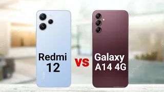 Redmi 12 vs Samsung A14 4G