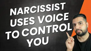 How a covert narcissist controls you using their voice?