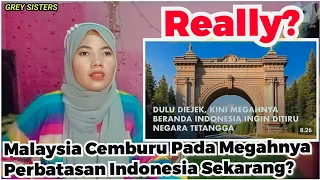 DULU DIPANDANG REMEH❗KINI MALAYSIA CEMBURU PADA MEGAHNYA PERBATASAN INDONESIA, INGIN TIRU RI!!