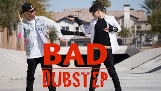 BAD DUBSTEP | MICHEL ATIE | POPPIN JOHN