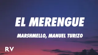 Marshmello, Manuel Turizo - El Merengue (Letra/Lyrics)