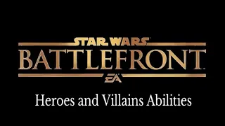 Star Wars battlefront: Heroes and Villains Abilities Tutorial