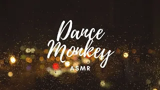 ASMR  | Dance Monkey (Stripped Back) Sleep Music 1 HOUR