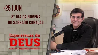 Experiência de Deus | 25-06-2021 | 8º Dia da Novena do Sagrado Coração