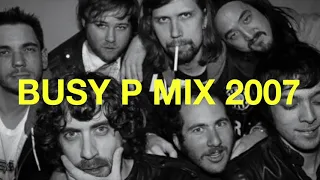 BUSY P // DJ MIX! // ED BANGER // 2007