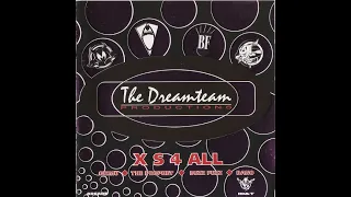 The Dreamteam - X S 4 All (1995 Dutch gabber/happy hardcore/techno)