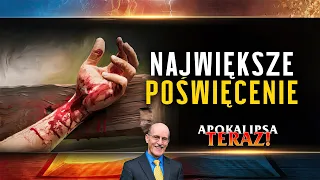 Apokalipsa TERAZ: Największe poświęcenie (4/20) | Doug Batchelor